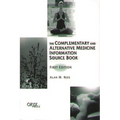 The Complementary and Alternative Medicine Information Source Book