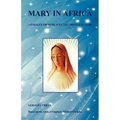 Mary in Africa - Messages from Heaven to Christiana Agbo