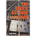 The Devil's Butcher Shop: The New Mexico Prison Uprising