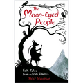 The Moon-Eyed People: Folk Tales from Welsh America