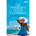 Tus primeras veces conmigo