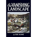 Our Vanishing Landscape