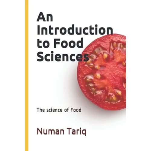 An Introduction to Food Sciences: The science of Food