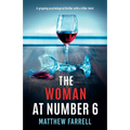 The Woman at Number 6: A gripping psychological thriller with a killer twist