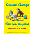 Curious George Goes to the Hospital