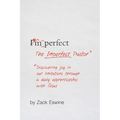 The Imperfect Pastor: Discovering Joy in Our Limitations Through a Daily Apprenticeship with Jesus