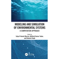 Modeling and Simulation of Environmental Systems: A Computation Approach