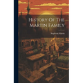 History Of The Martin Family