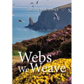 Webs We Weave