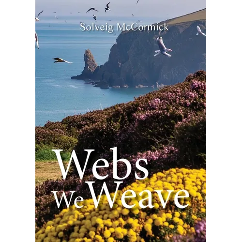 Webs We Weave