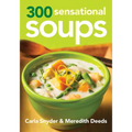 300 Sensational Soups