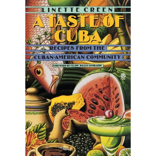 A Taste of Cuba: Recipes From the Cuban-American Community