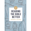 A Short Guide to Reading the Bible Better