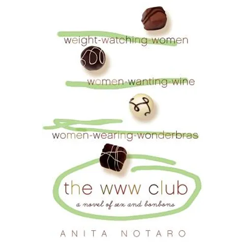The WWW Club: A Novel of Sex and Bon Bons