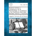 Examen Critico y Comparativo de La Nacionalidad, La Ciudadania y Los Conflictos Derivados (Estudio Teorico y Practico)