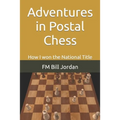 Adventures in Postal Chess: How I won the National Title