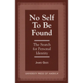 No Self to be Found: The Search for Personal Identity