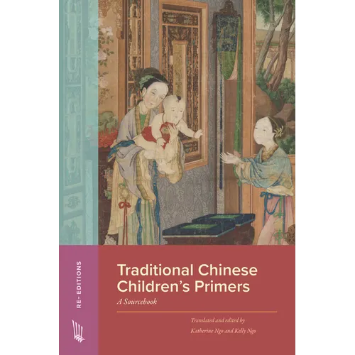 Traditional Chinese Children's Primers: A Sourcebook