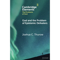 God and the Problem of Epistemic Defeaters