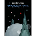 Un Azul Para Marte / Some Blue for the Red Planet