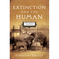 Extinction and the Human: Four American Encounters