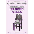 Memorias de Pancho Villa / Pancho Villa's Memoirs