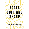 Edges Soft and Sharp