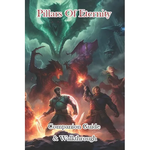 Pillars of Eternity Companion Guide & Walkthrough