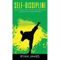 Self-Discipline: 32 Small Changes to Create a Life Long Habit of Self-Discipline, Laser-Sharp Focus, and Extreme Productivity (Self-Discipline Series)