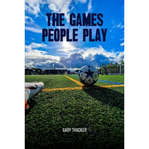 The Games People Play