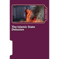 The Islamic State Delusion