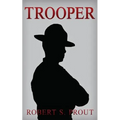 Trooper: A Coming-of-Age Story About a Young State Trooper