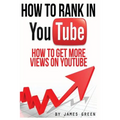 How to Rank in YouTube: How to get more Views on Youtube