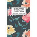 Sudoku Travel Book - Medium Puzzles + Sized for Travel: Sudoku Puzzles Book for Adults