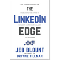 The Linkedin Edge: New Sales Strategies for Unleashing the Power of Linkedin + AI to Cold Call Less and Sell More