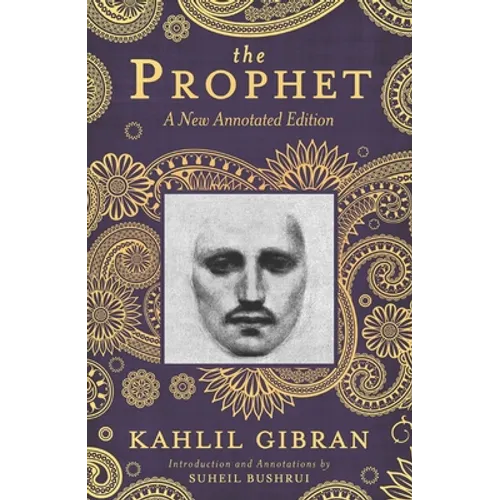 The Prophet: A New Annotated Edition