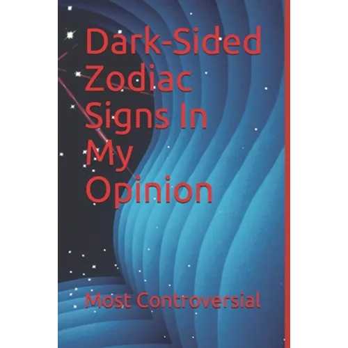 Dark-Sided Zodiac Signs In My Opinion