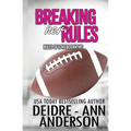 Breaking Her Rules