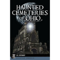 Haunted Cemeteries of Ohio