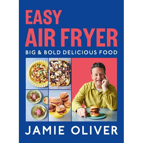 Easy Air Fryer: Big & Bold Delicious Food [American Measurements]