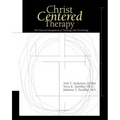Christ-Centered Therapy: The Practical Integration of Theology and Psychology