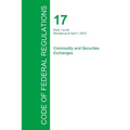 Code of Federal Regulations Title 17, Volume 1, April 1, 2015