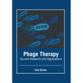 Phage Therapy: Current Research and Applications