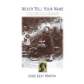 Never Tell Your Name