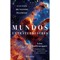 Mundos Extraterrestres: a la Caza de Nuevos Planetas / Alien Earths