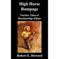 High Horse Rampage: Further Tales of Breckinridge Elkins