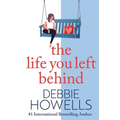 The Life You Left Behind