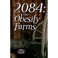 2084: The Obesity Farms