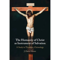 The Humanity of Christ as Instrument of Salvation