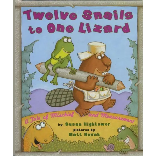 Twelve Snails to One Lizard: A Tale of Mischief and Measurement